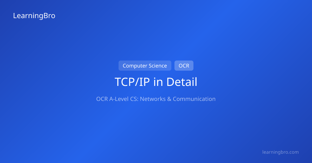TCP/IP in Detail | OCR | LearningBro